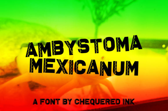 Ambystoma Mexicanum: A Party-Ready Font